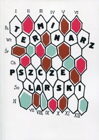 Terminarz pszczelarski Terminarz pszczelarski
