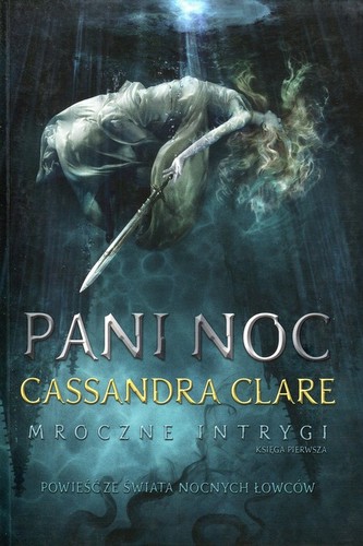 Pani Noc. Cykl Mroczne intrygi. Księga 1