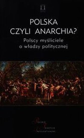 Polska czyli anarchia?