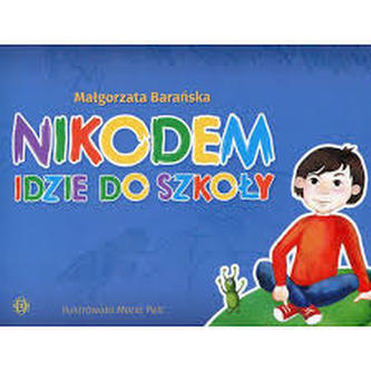 Nikodem idzie do szkoły
