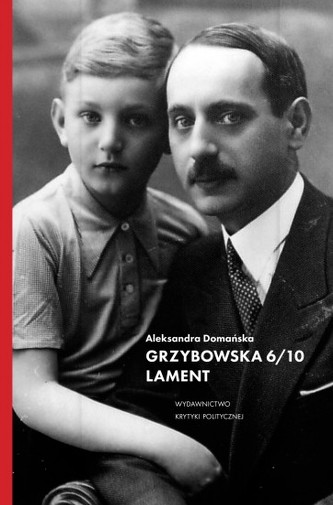 Grzybowska 6/10. Lament