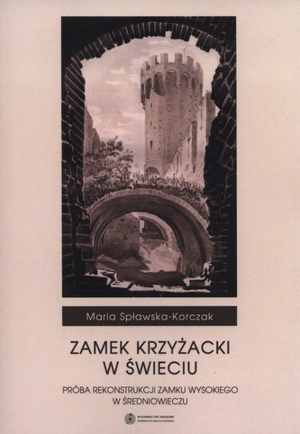 Zamek Krzyżacki w Świeciu