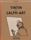Les Aventures de Tintin 24 : Tintin et l´Alph-Art