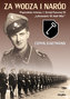 Za wodza i naród. Wspomnienia weterana pierwszej 1 Dywizji Pancernej Leibstandarte SS Adolf Hitler
