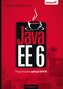 Java EE 6. Programowanie aplikacji WWW