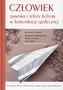Człowiek Zjawiska i teksty kultury w komunikacji społecznej
