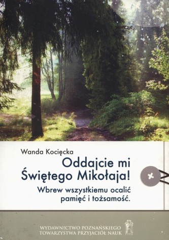 Oddajcie mi Świętego Mikołaja!
