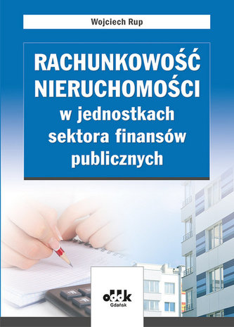 Rachunkowość nieruchomości w jednostkach sektora finansów publicznych