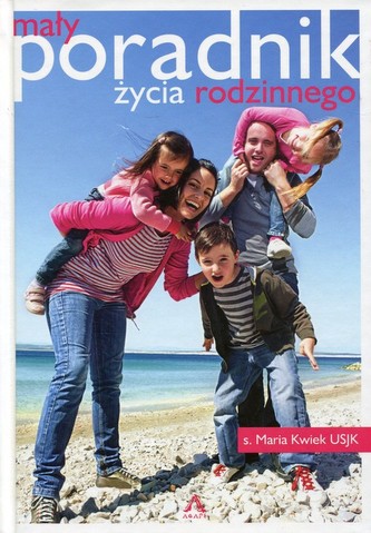 Mały poradnik życia rodzinnego