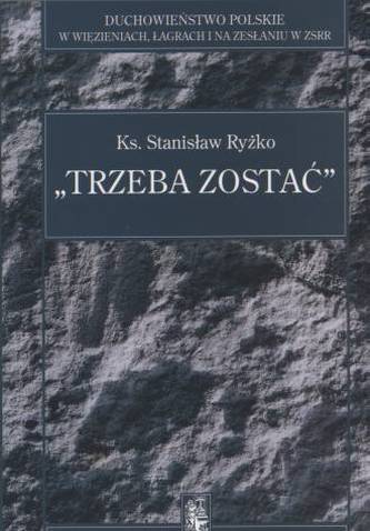 Trzeba zostać Trzeba zostać