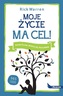 Moje życie ma cel. Rozmyślam, modlę się, rozumiem