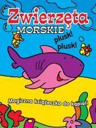 Książeczka kąpielowa zmieniająca kolor. Zwierzęta morskie