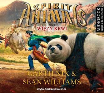 Spirit Animals. Tom 3. Więzy krwi. Audiobook (CD Mp3)