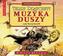 Muzyka duszy. Audiobook (CD Mp3)