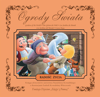 RADOŚĆ ŻYCIA KSIĘGA AFORYZMÓW OGRODY ŚWIATA  TOM 4 RADOŚĆ ŻYCIA KSIĘGA AFORYZMÓW OGRODY ŚWIATA  TOM 4