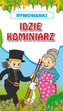 IDZIE KOMINIARZ RYMOWANKI