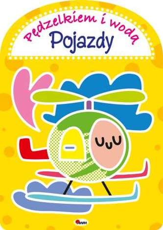 Pędzelkiem i wodą. Pojazdy