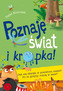 Poznaję świat i… kropka! Jak się dźwięk w powietrzu niesie? Po co grzyby rosną w lesie?