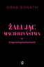 Żałując macierzyństwa