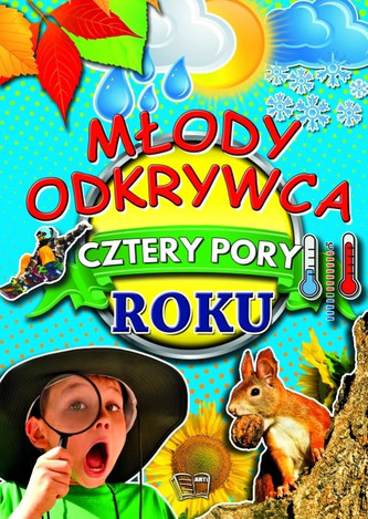 Młody odkrywca - cztery pory roku