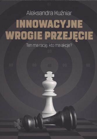 INNOWACYJNE WROGIE PRZEJĘCIE