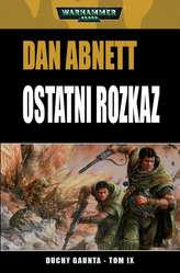 OSTATNI ROZKAZ DUCHY GAUNTA TOM 9