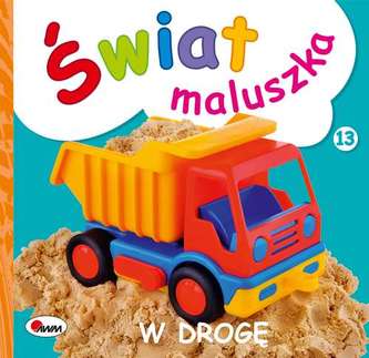 W DROGĘ ŚWIAT MALUSZKA