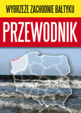 Wybrzeże Zachodnie Bałtyku - Przewodnik