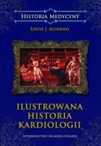 ILUSTROWANA HISTORIA KARDIOLOGII OP. DK MEDIA