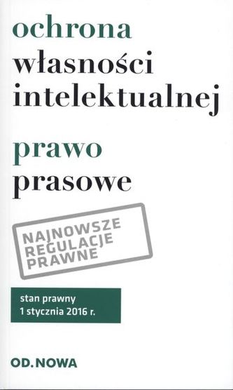 OCHRONA WŁASNOŚCI INTELEKTUALNEJ PRAWO PRASOWE 01.2016