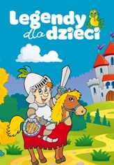 LEGENDY DLA DZIECI