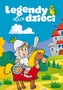 LEGENDY DLA DZIECI