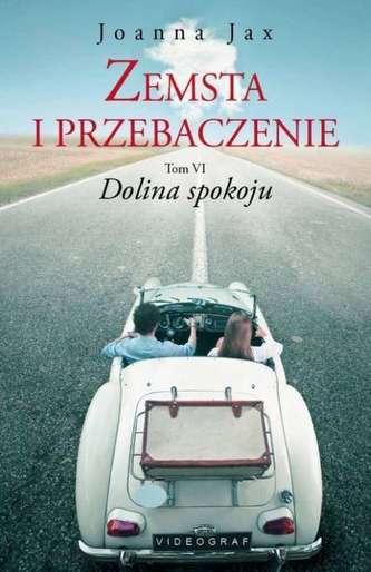 DOLINA SPOKOJU ZEMSTA I PRZEBACZENIE TOM 6