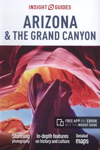 ARIZONA AND THE GRAND CANYON INSIGHT GUIDES