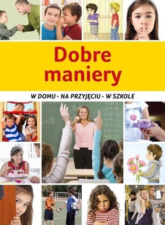DOBRE MANIERY W DOMU NA PRZYJĘCIU W SZKOLE