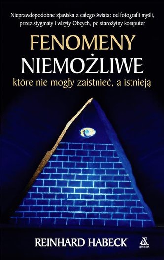 FENOMENY NIEMOŻLIWE KTÓRE NIE MOGŁY ZAISTNIEĆ A ISTNIEJĄ