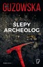 ŚLEPY ARCHEOLOG