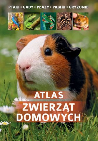 ATLAS ZWIERZĄT DOMOWYCH
