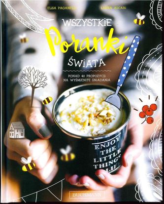 WSZYSTKIE PORANKI ŚWIATA PONAD 40 PROPOZYCJI NA WYŚMIENITE ŚNIADANIA