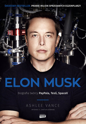 ELON MUSK BIOGRAFIA TWÓRCY PAYPAL TESLA SPACEX