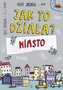 MIASTO JAK TO DZIAŁA