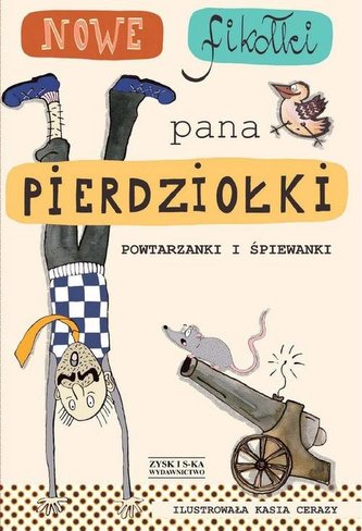 NOWE FIKOŁKI PANA PIERDZIOŁKI DODRUK