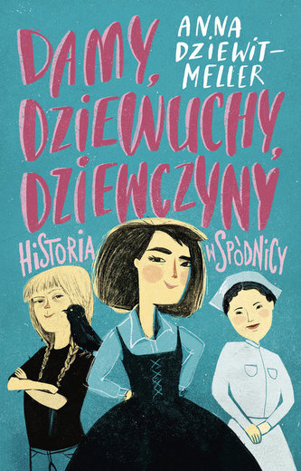 DAMY DZIEWUCHY DZIEWCZYNY HISTORIA W SPÓDNICY