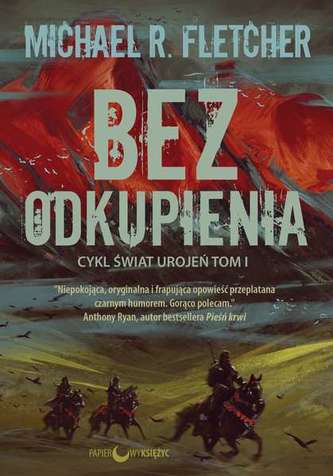 BEZ ODKUPIENIA ŚWIAT UROJEŃ TOM 1