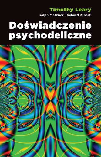 DOŚWIADCZENIE PSYCHODELICZNE DOŚWIADCZENIE PSYCHODELICZNE