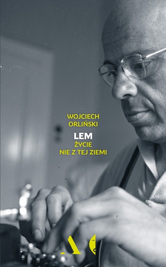 LEM ŻYCIE NIE Z TEJ ZIEMI