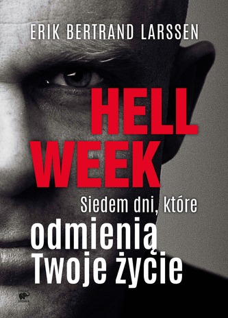 HELL WEEK SIEDEM DNI KTÓRE ODMIENIĄ TWOJE ŻYCIE