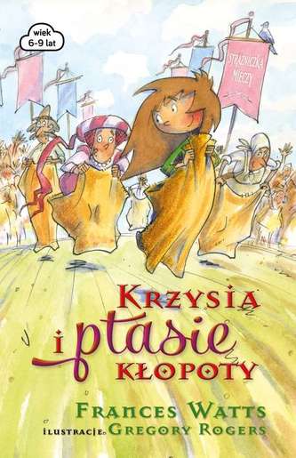 KRZYSIA I PTASIE KŁOPOTY STRAŻNICZKA MIECZY