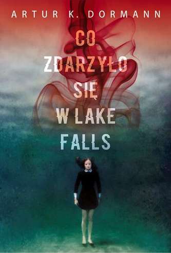 CO ZDARZYŁO SIĘ W LAKE FALLS