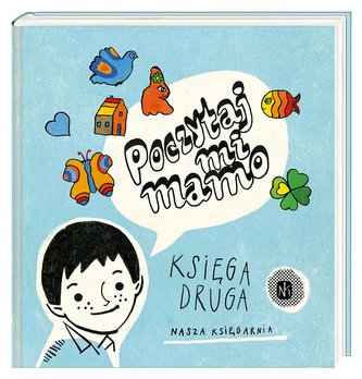 Poczytaj mi mamo. Księga druga Poczytaj mi mamo. Księga druga